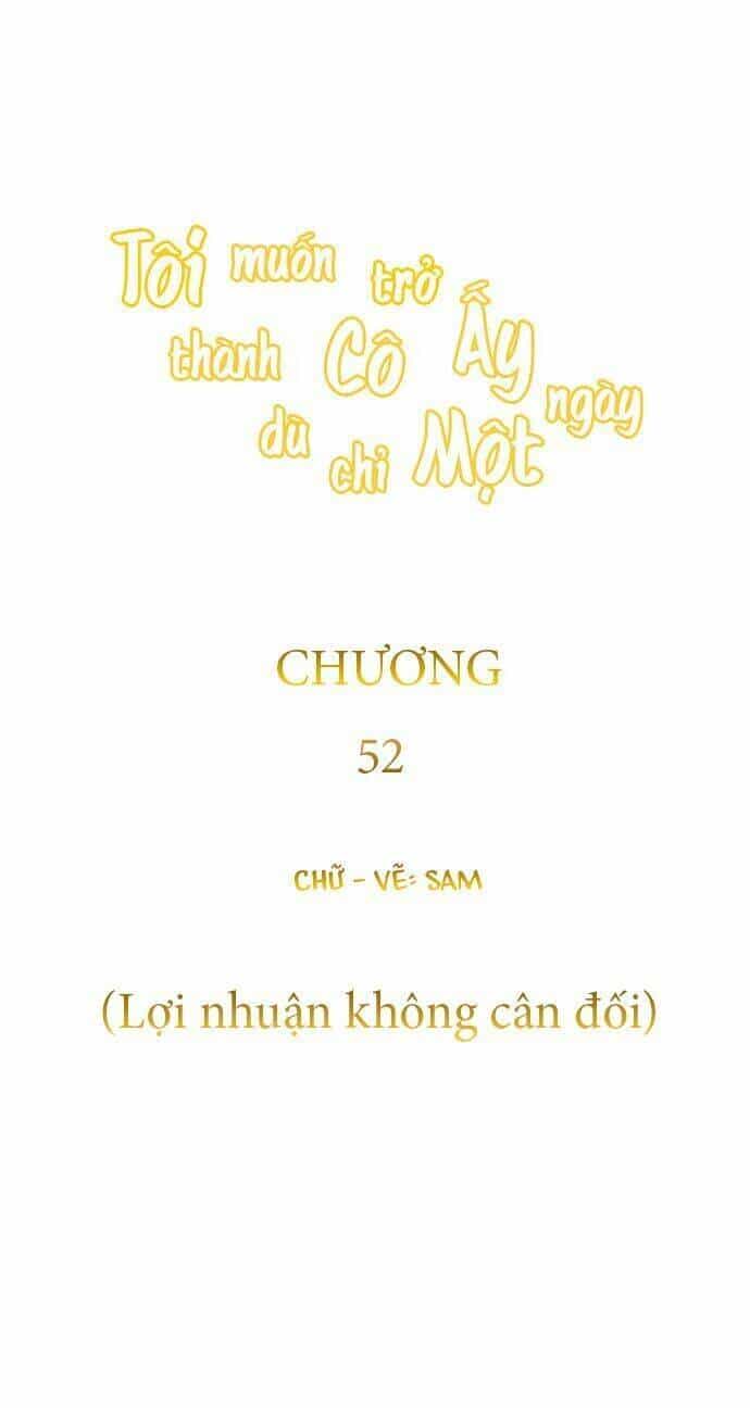 Tôi Muốn Trở Thành Cô Ấy Chỉ Một Ngày - Chương 52 - ảnh 22