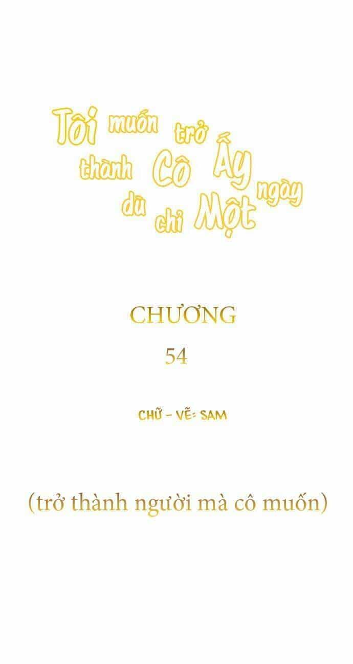 Tôi Muốn Trở Thành Cô Ấy Chỉ Một Ngày - Chương 54 - ảnh 53