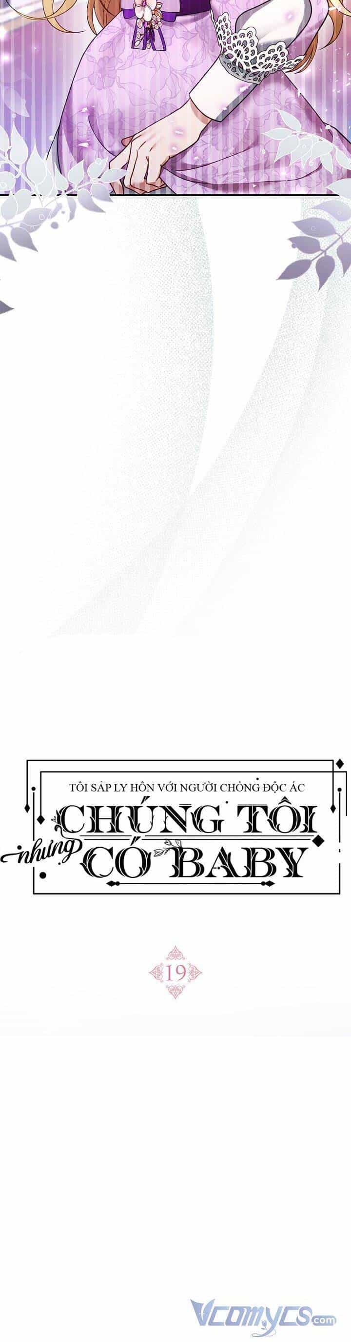 Tôi Sắp Ly Hôn Với Người Chồng Độc Ác, Nhưng Chúng Tôi Có Baby - Chương 19 - ảnh 28