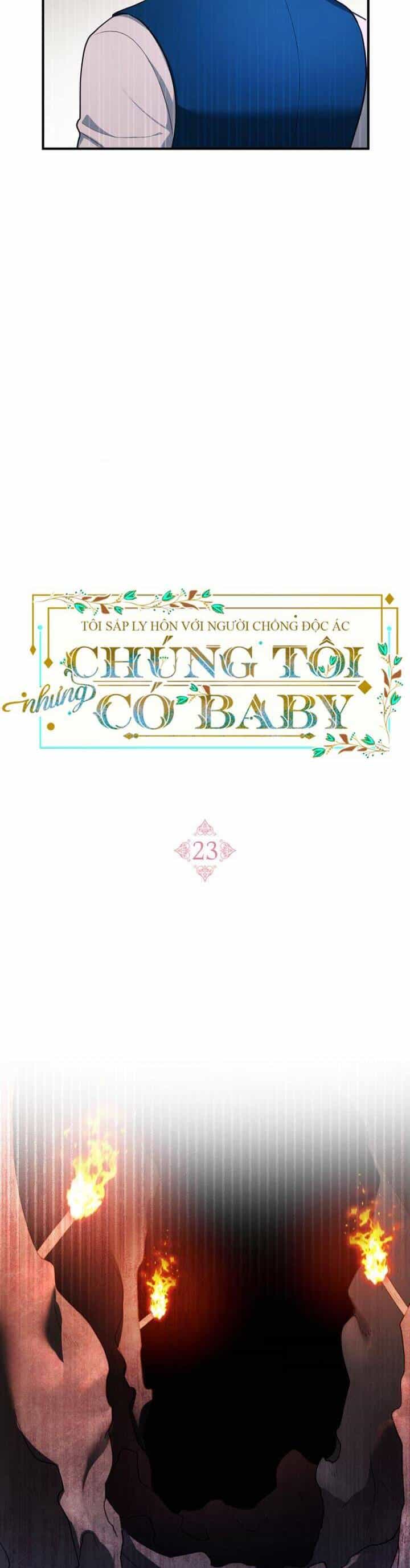 Tôi Sắp Ly Hôn Với Người Chồng Độc Ác, Nhưng Chúng Tôi Có Baby - Chương 23 - ảnh 7