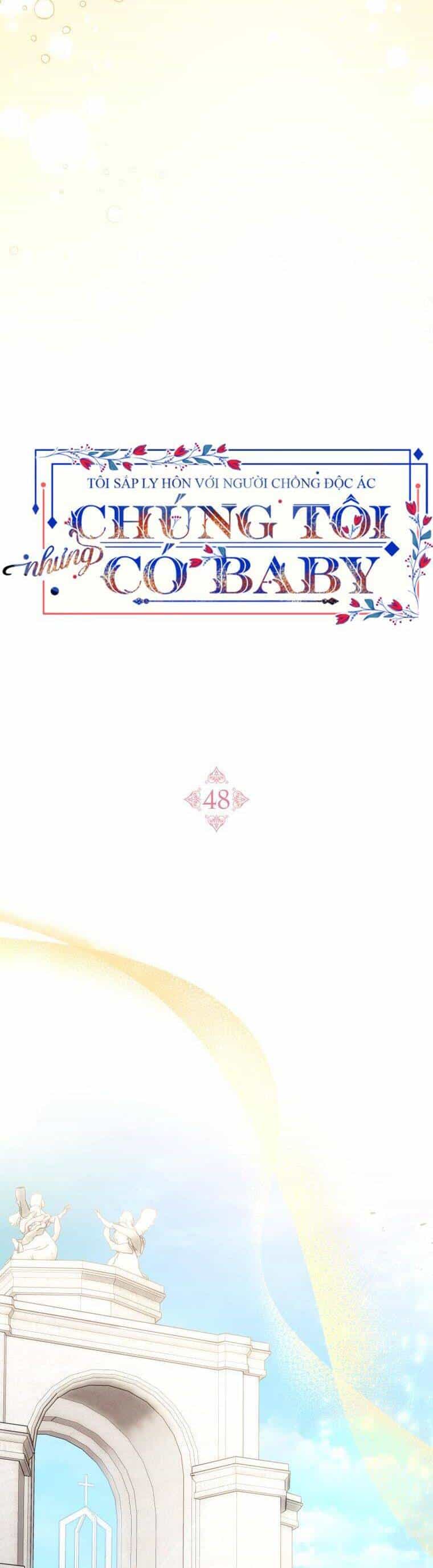 Tôi Sắp Ly Hôn Với Người Chồng Độc Ác, Nhưng Chúng Tôi Có Baby - Chương 48 - ảnh 11