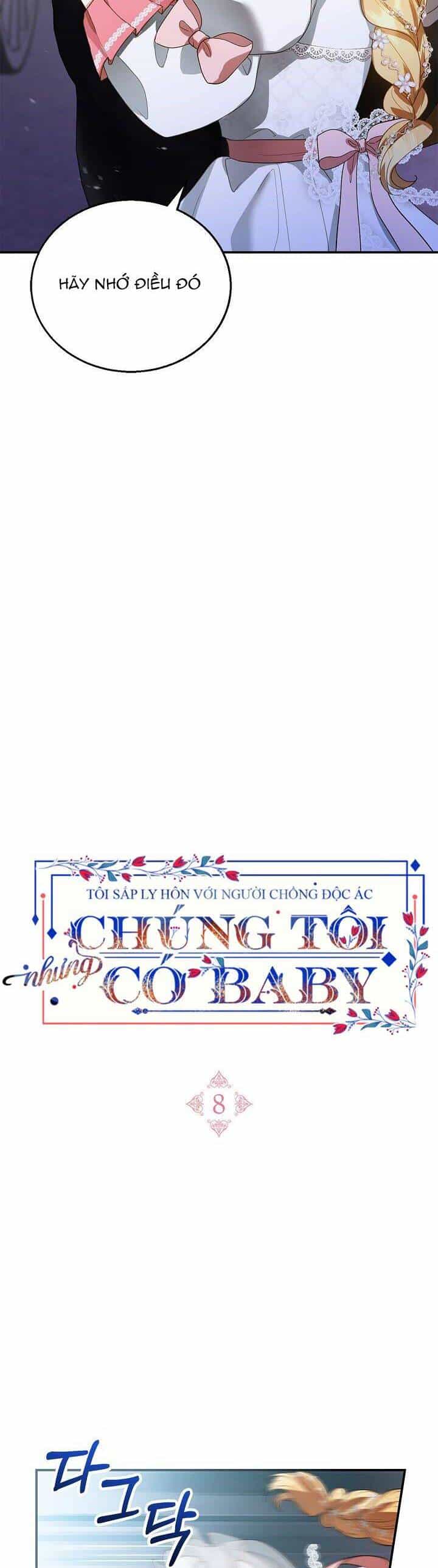 Tôi Sắp Ly Hôn Với Người Chồng Độc Ác, Nhưng Chúng Tôi Có Baby - Chương 8 - ảnh 6