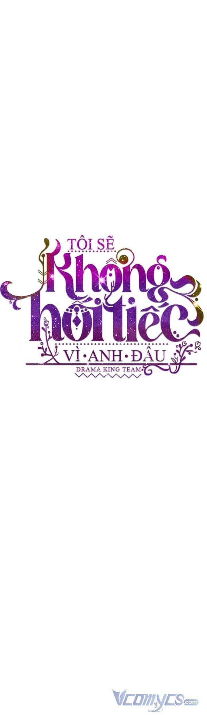 Tôi Sẽ Không Hối Tiếc Vì Anh Đâu - Chương 72 - ảnh 13