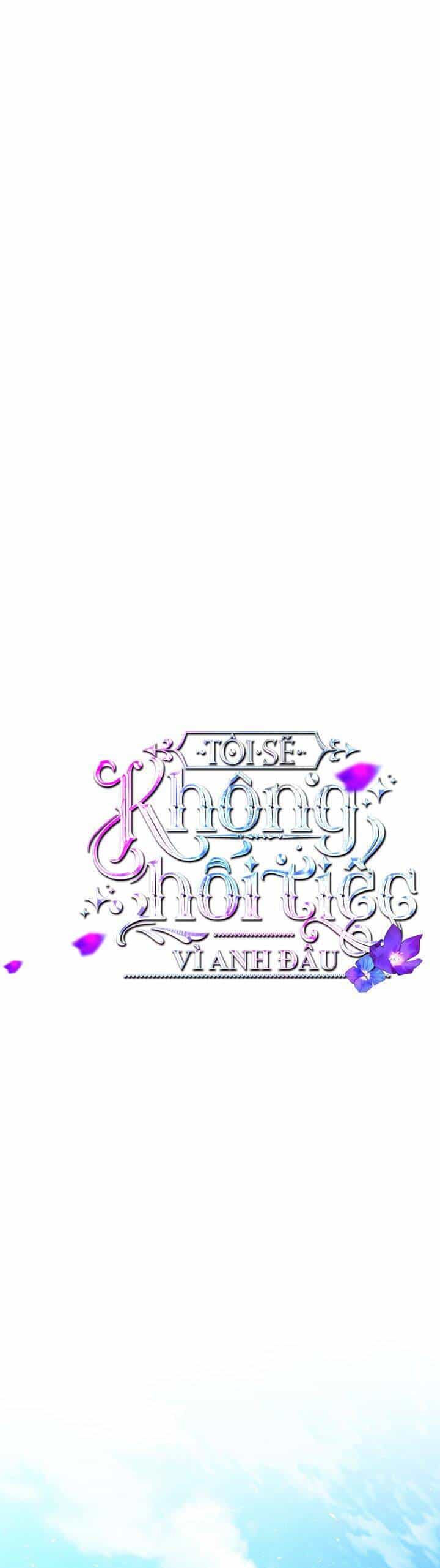 Tôi Sẽ Không Hối Tiếc Vì Anh Đâu - Chương 89 - ảnh 24