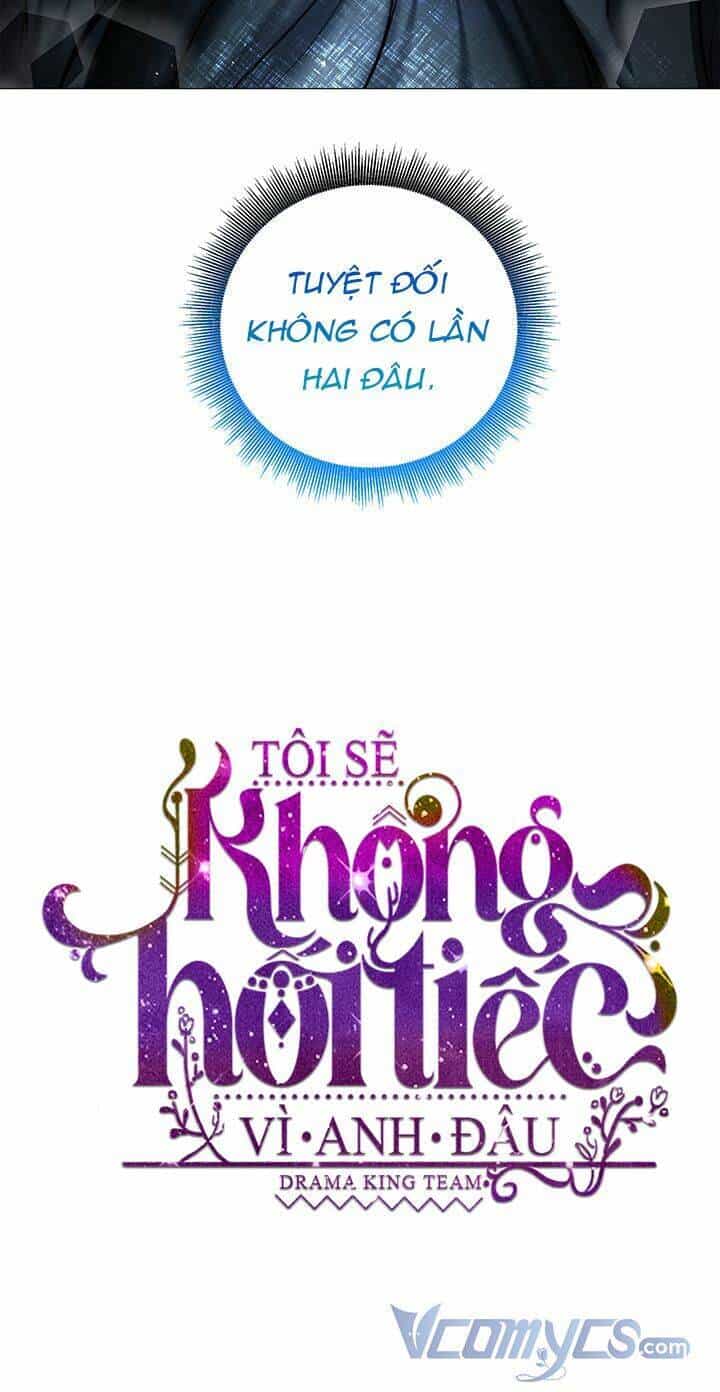 Tôi Sẽ Không Hối Tiếc Vì Anh Đâu - Chương 51 - ảnh 5