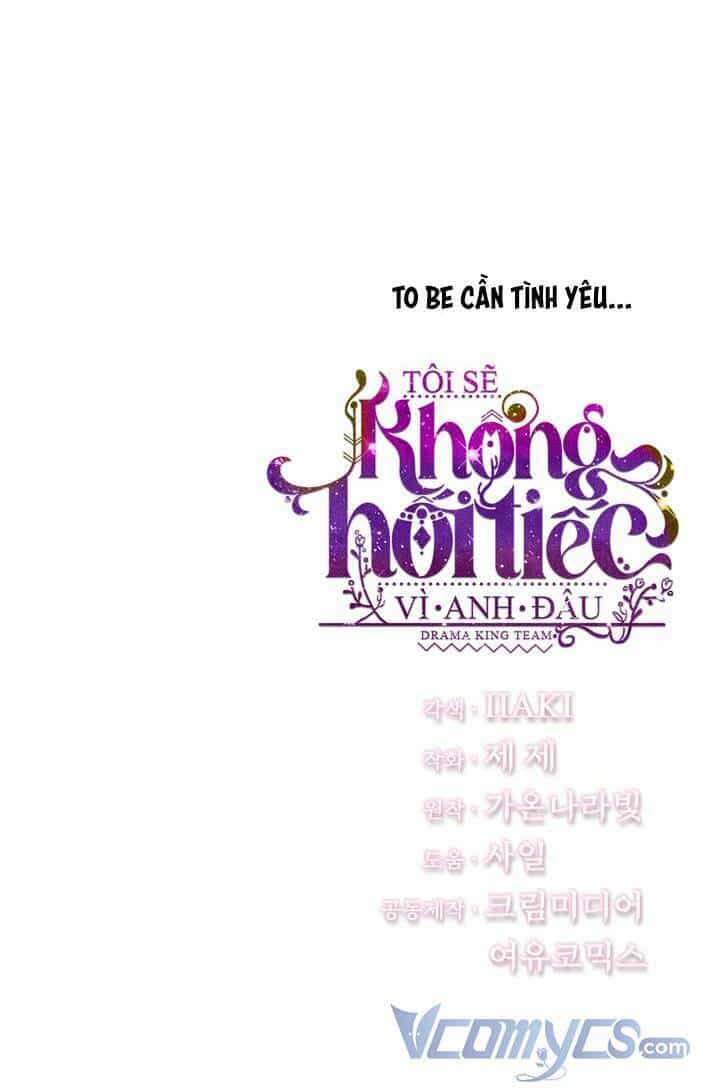 Tôi Sẽ Không Hối Tiếc Vì Anh Đâu - Chương 58 - ảnh 63