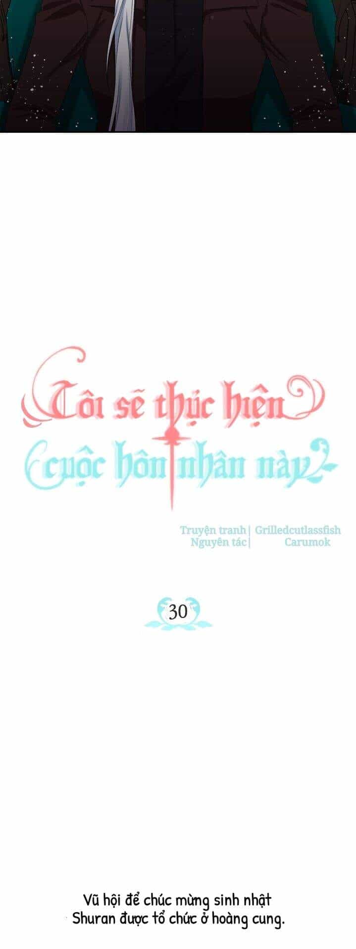 Tôi Sẽ Thực Hiện Cuộc Hôn Nhân Này - Chương 30 - ảnh 6