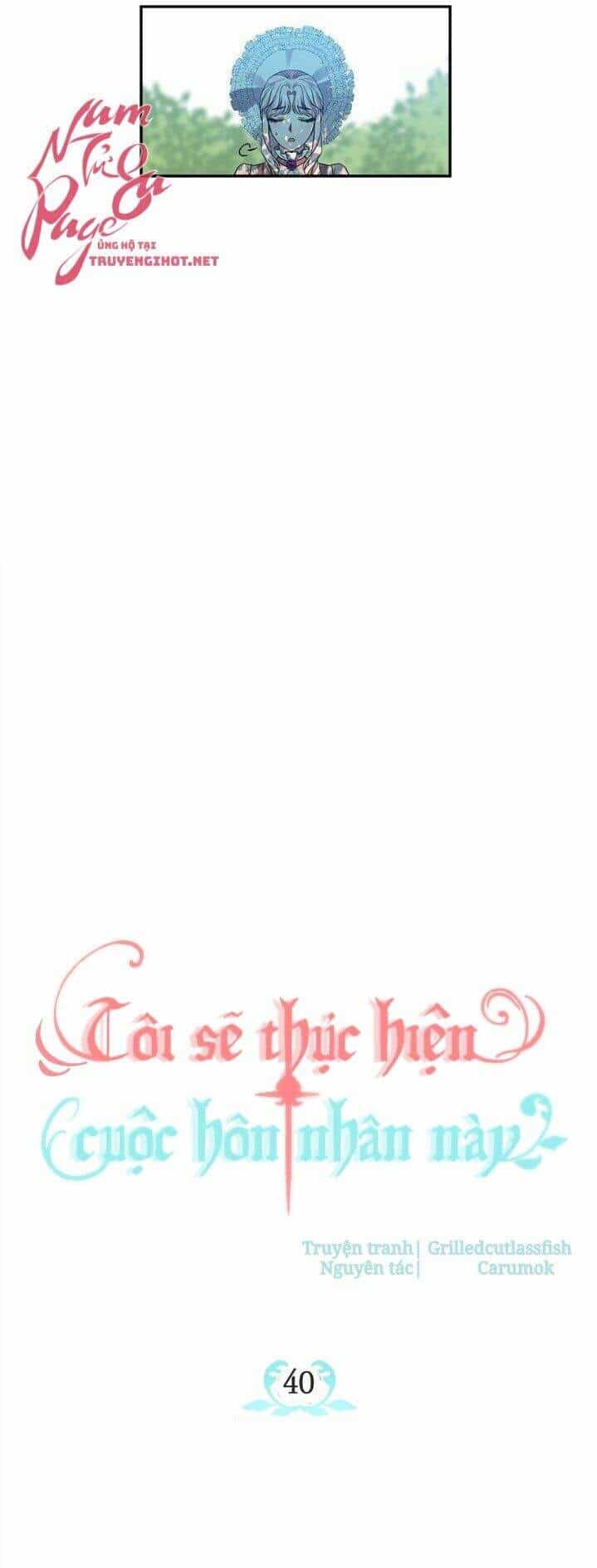 Tôi Sẽ Thực Hiện Cuộc Hôn Nhân Này - Chương 40 - ảnh 9
