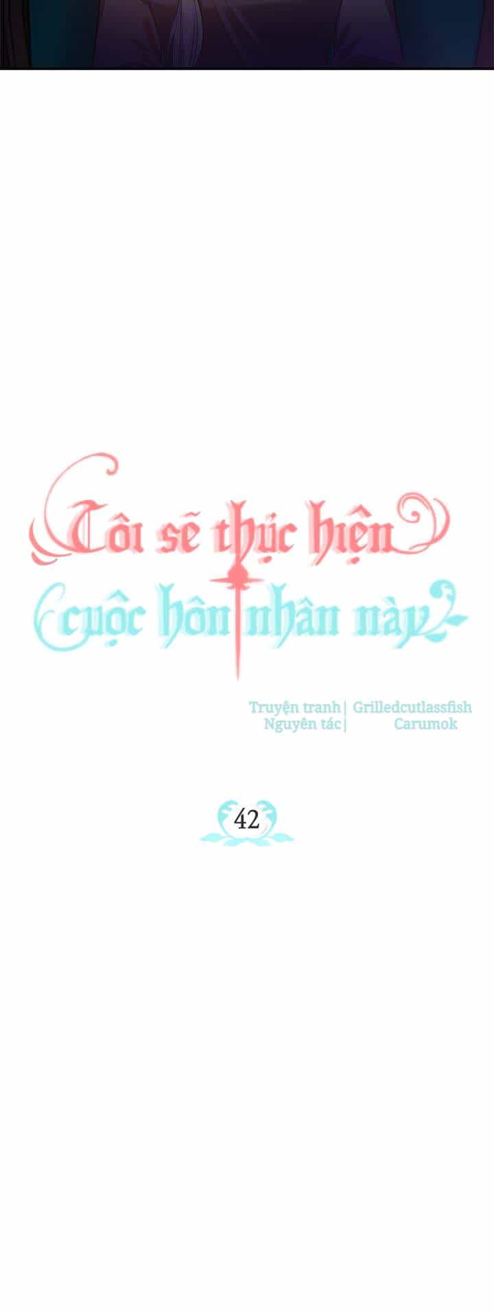 Tôi Sẽ Thực Hiện Cuộc Hôn Nhân Này - Chương 42 - ảnh 13