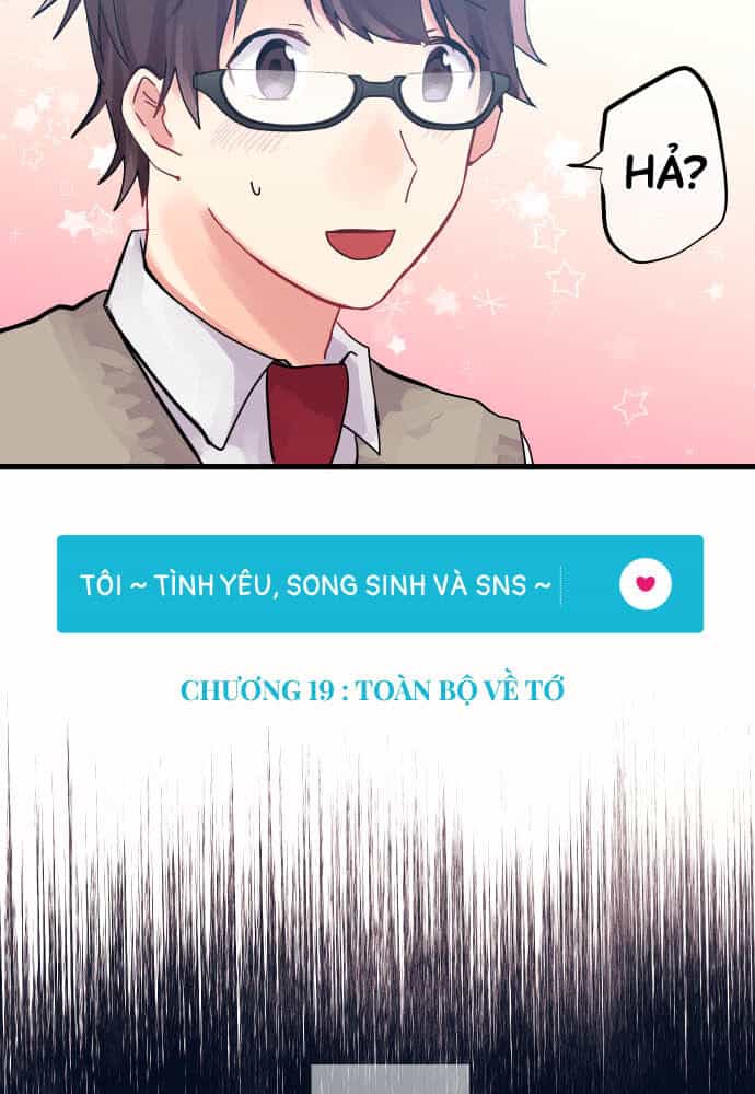 Tôi ~ Tình Yêu, Song Sinh Và Sns ~ - Chương 19 - ảnh 6