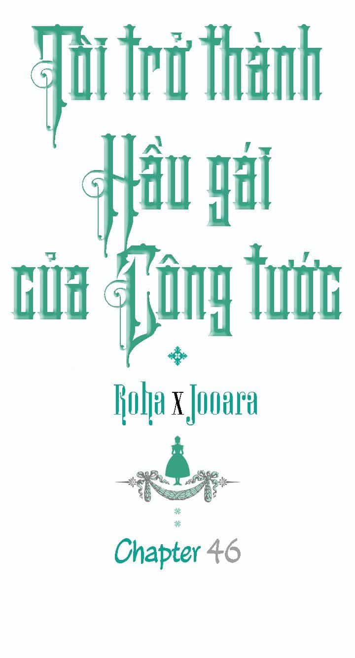 Tôi Trở Thành Hầu Gái Của Một Công Tước - Chương 46 - ảnh 1