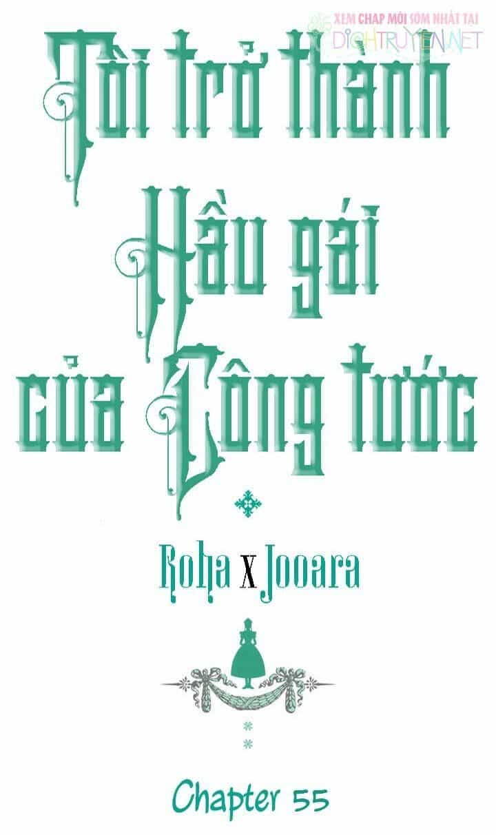 Tôi Trở Thành Hầu Gái Của Một Công Tước - Chương 55 - ảnh 1