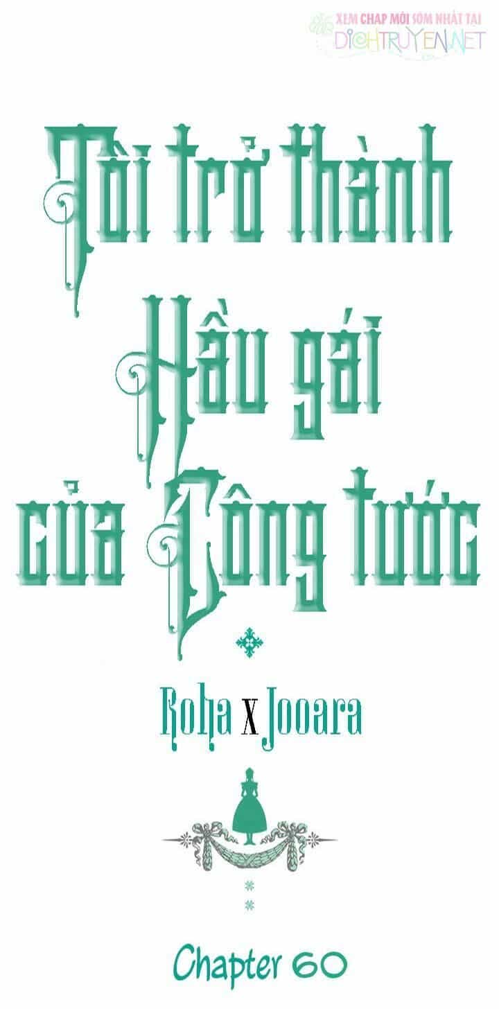 Tôi Trở Thành Hầu Gái Của Một Công Tước - Chương 60 - ảnh 1