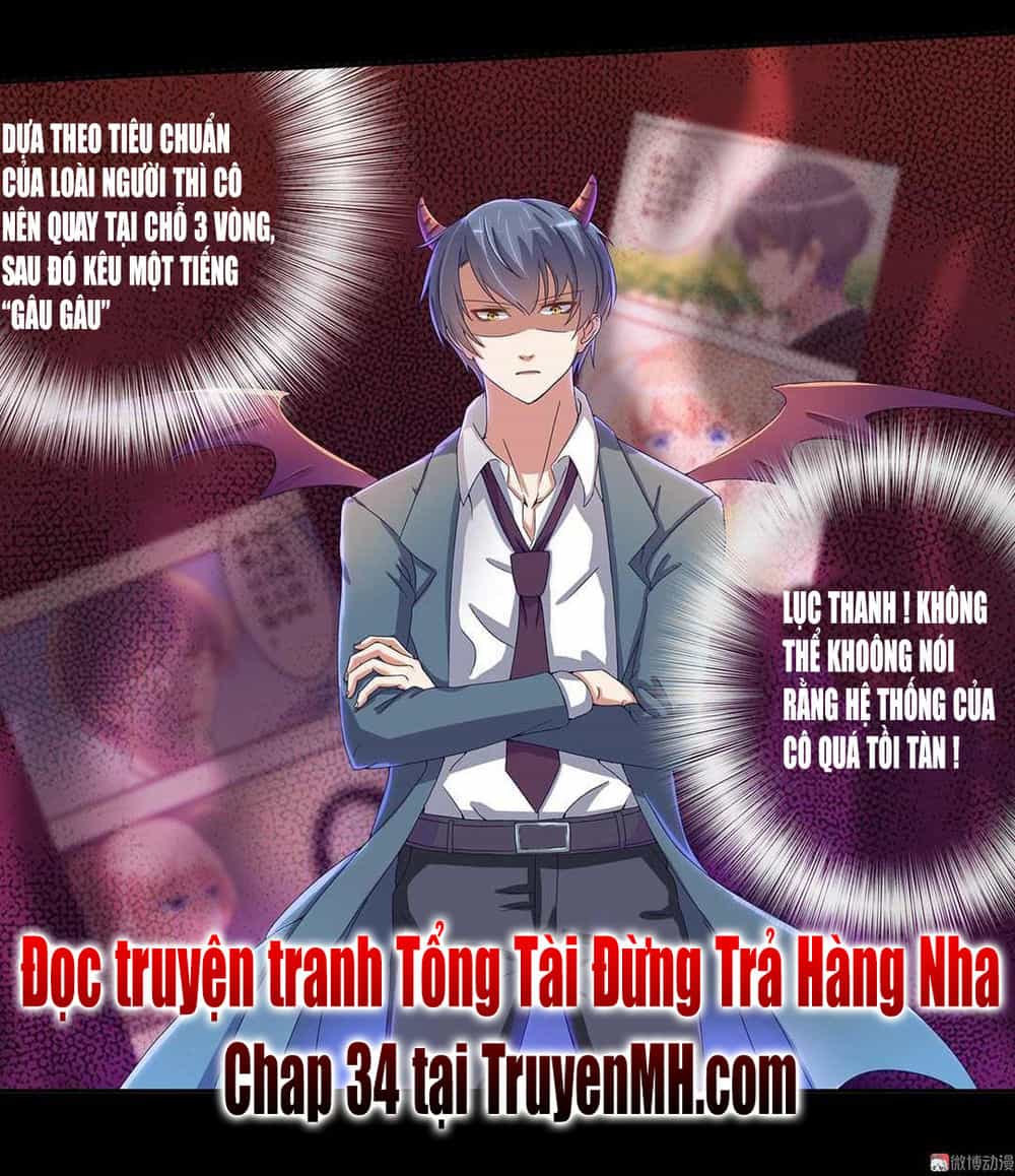 Tổng Tài! Đừng Trả Hàng Nha! - Chương 32 - ảnh 21