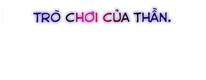Trò Chơi Của Thần - Chương 4 - ảnh 24