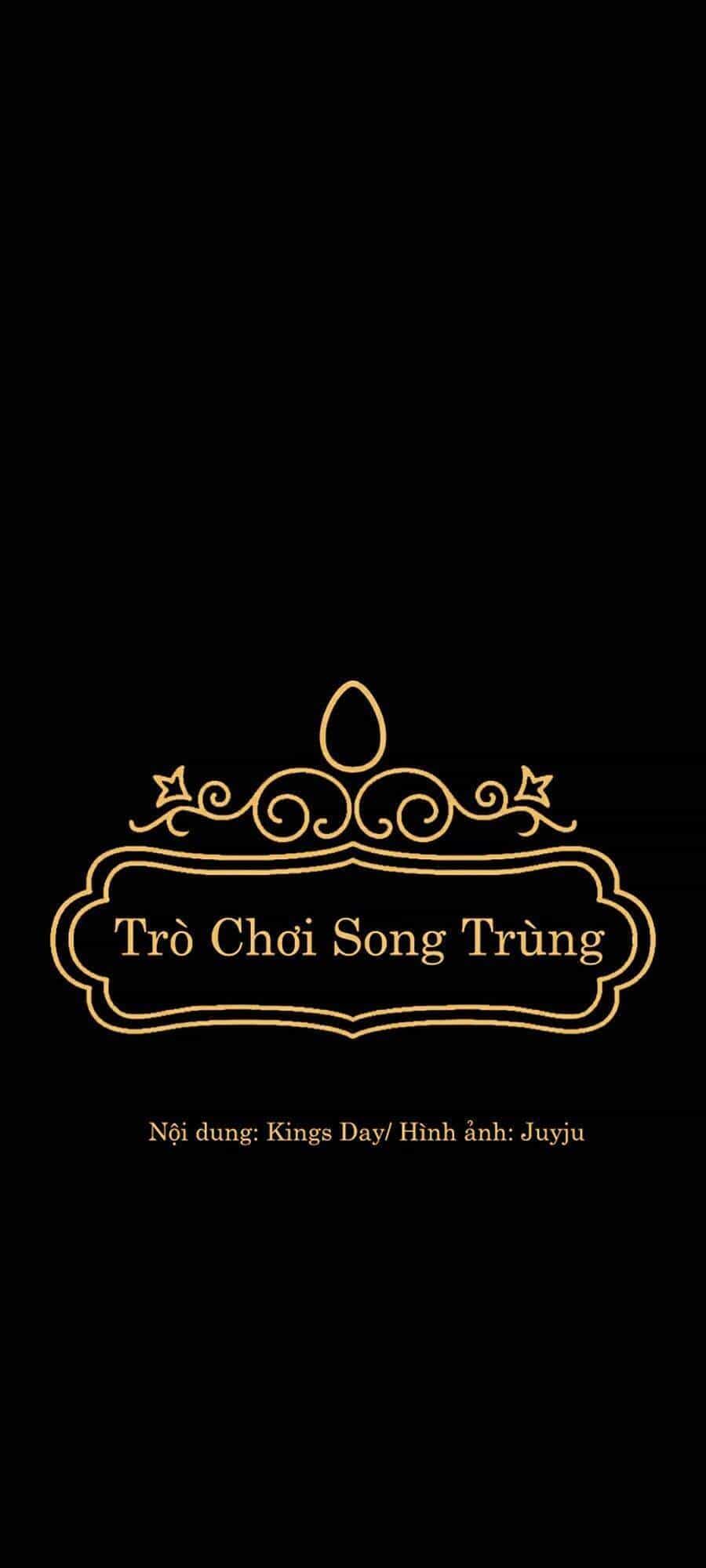 Trò Chơi Song Trùng - Chương 11 - ảnh 15
