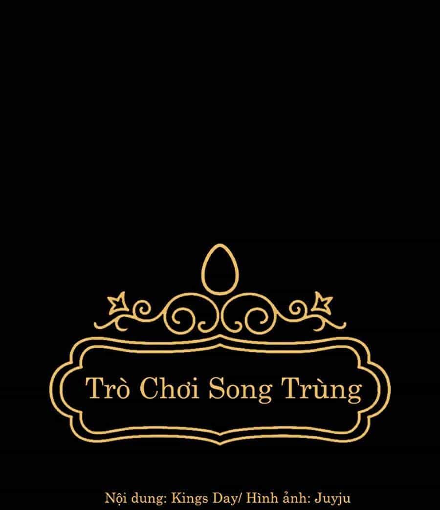 Trò Chơi Song Trùng - Chương 12 - ảnh 39