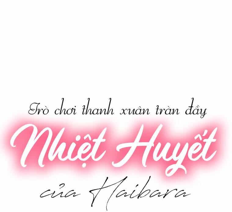 Trò Chơi Thanh Xuân Tràn Đầy Nhiệt Huyết Của Haibara - Chương 1 - ảnh 1
