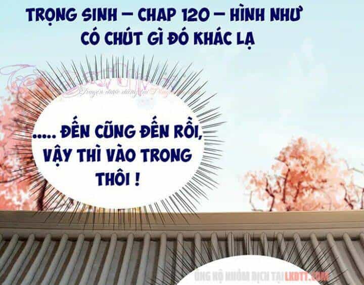 Trọng Sinh Bá Sủng Nhiếp Chính Vương Quá Mạnh Mẽ - Chương 120 - ảnh 6