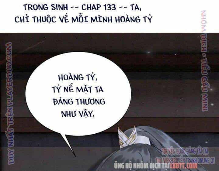 Trọng Sinh Bá Sủng Nhiếp Chính Vương Quá Mạnh Mẽ - Chương 133 - ảnh 5