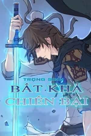 Trọng Sinh, Bất Khả Chiến Bại - Chương 5 - ảnh 1