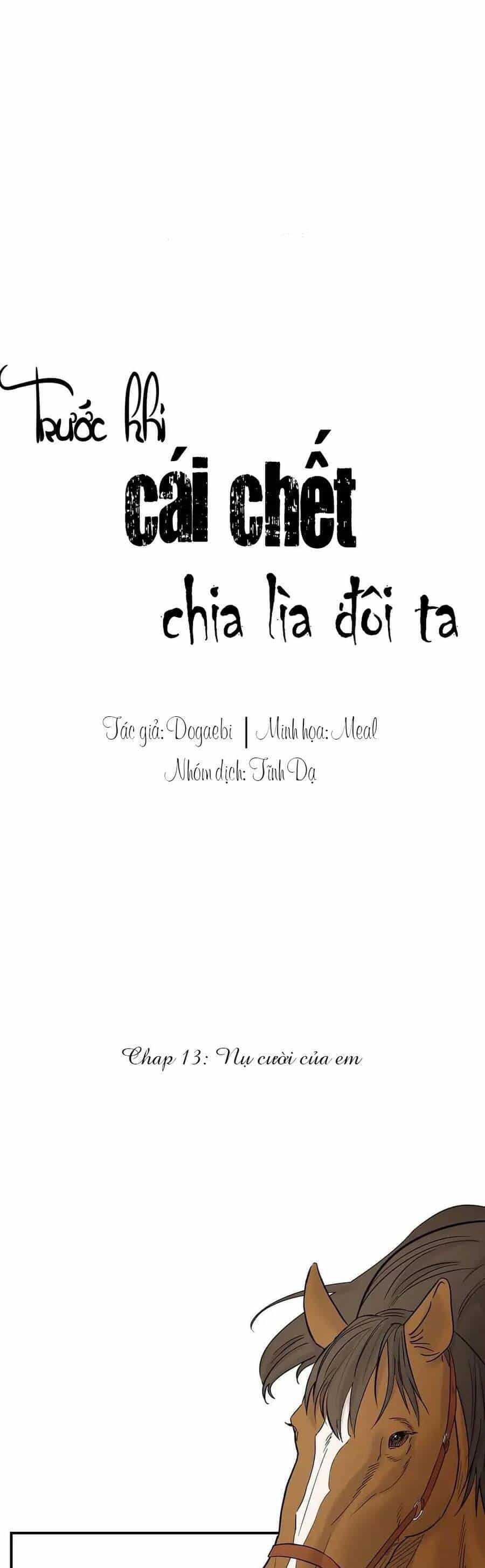 Trước Khi Cái Chết Chia Lìa Đôi Ta - Chương 13 - ảnh 1