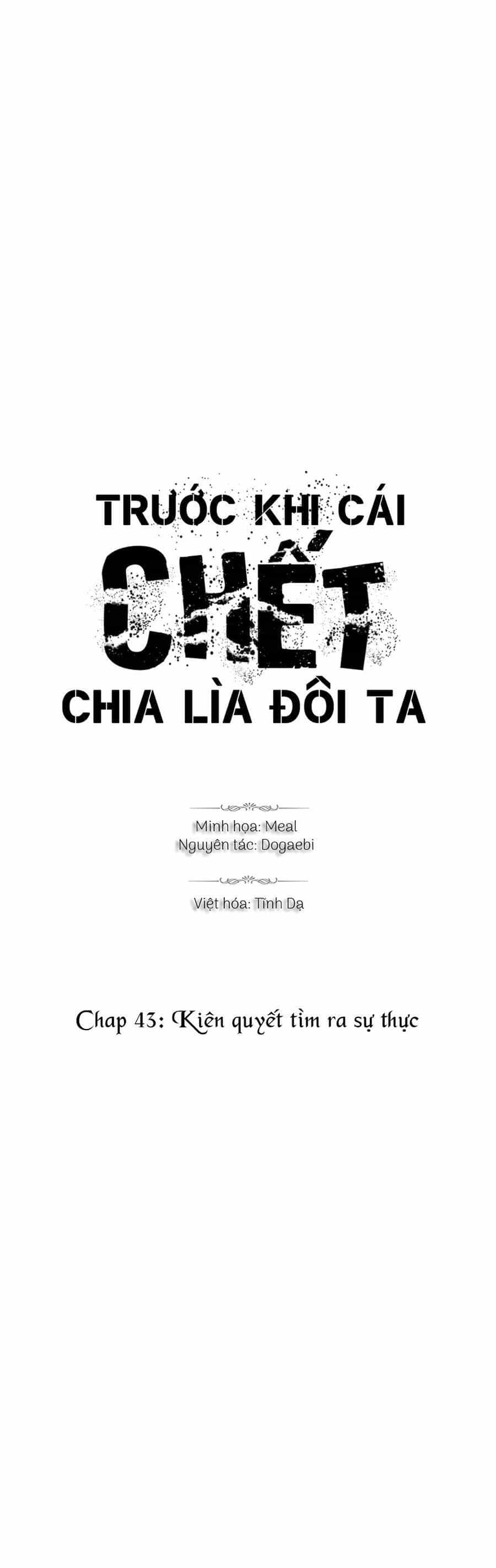Trước Khi Cái Chết Chia Lìa Đôi Ta - Chương 43 - ảnh 1