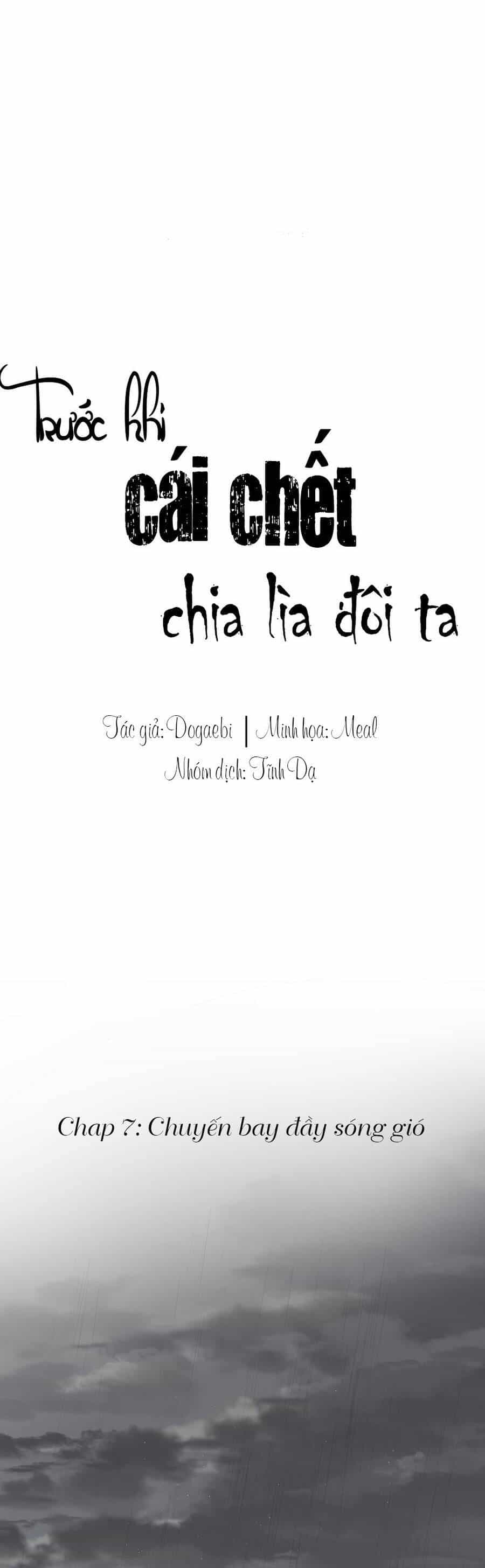 Trước Khi Cái Chết Chia Lìa Đôi Ta - Chương 7 - ảnh 1