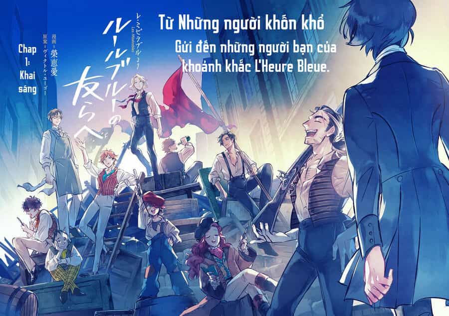 Từ Les Miserable - Gửi Đến Những Người Bạn Của Khoảnh Khắc L'heure Bleue. - Chương 1 - ảnh 4