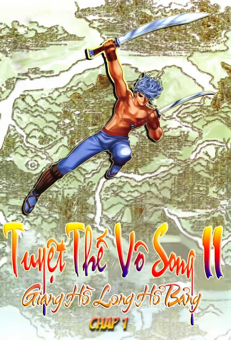 Tuyệt Thế Vô Song 2 - Chương 1 - ảnh 4