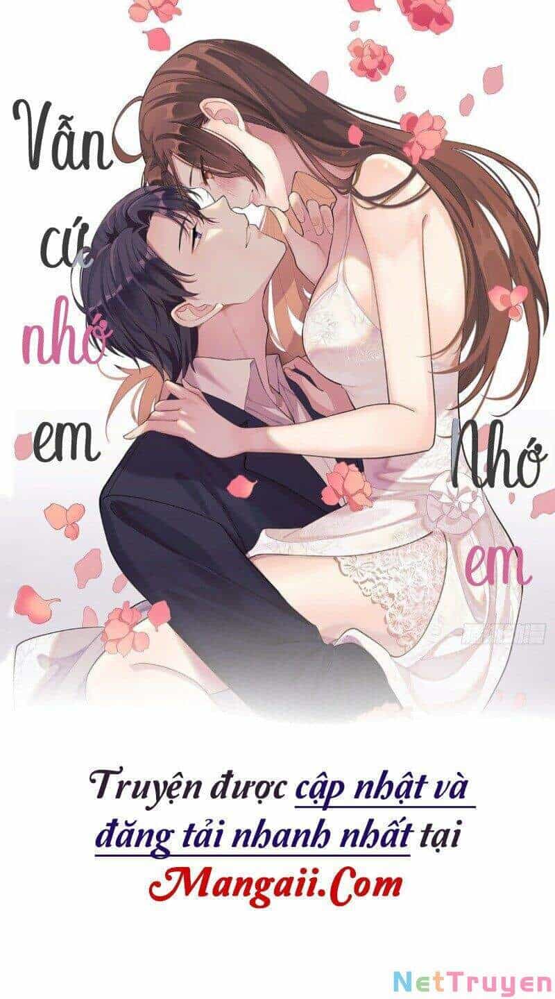 Vẫn Cứ Nhớ Em, Nhớ Em - Chương 56 - ảnh 1