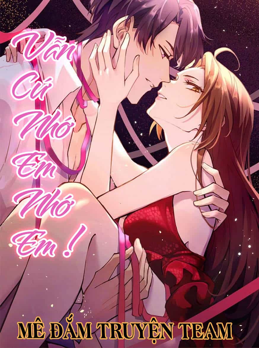 Vẫn Cứ Nhớ Em, Nhớ Em - Chương 85 - ảnh 1