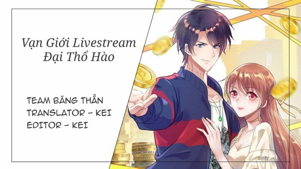 Vạn Giới Livestream Đại Thổ Hào - Chương 2 - ảnh 1