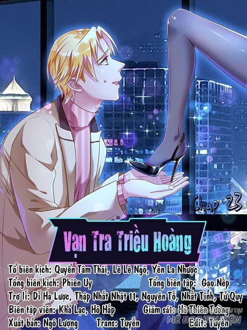 Vạn Tra Triêu Hoàng - Chương 25 - ảnh 1