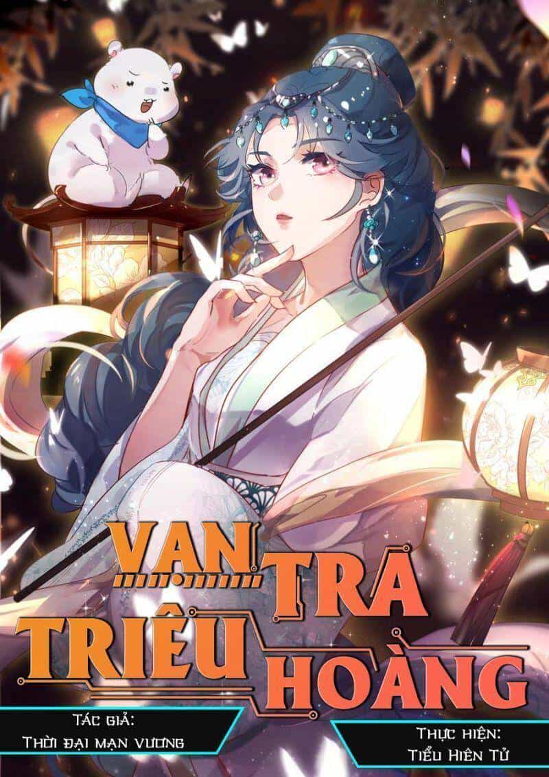 Vạn Tra Triêu Hoàng - Chương 265 - ảnh 2