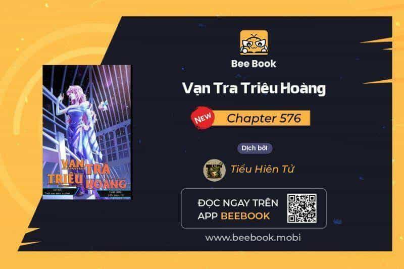 Vạn Tra Triêu Hoàng - Chương 576 - ảnh 1