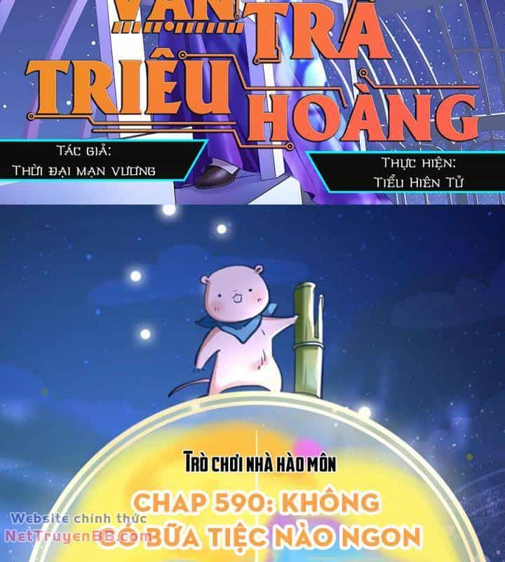 Vạn Tra Triêu Hoàng - Chương 590 - ảnh 3
