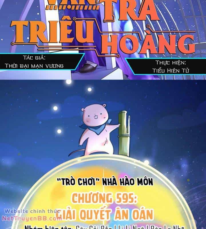 Vạn Tra Triêu Hoàng - Chương 595 - ảnh 3