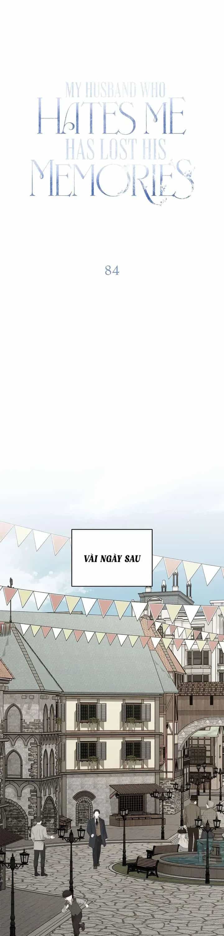 Vị Phu Quân Căm Ghét Tôi Đã Mất Trí Nhớ - Chương 84 - ảnh 14