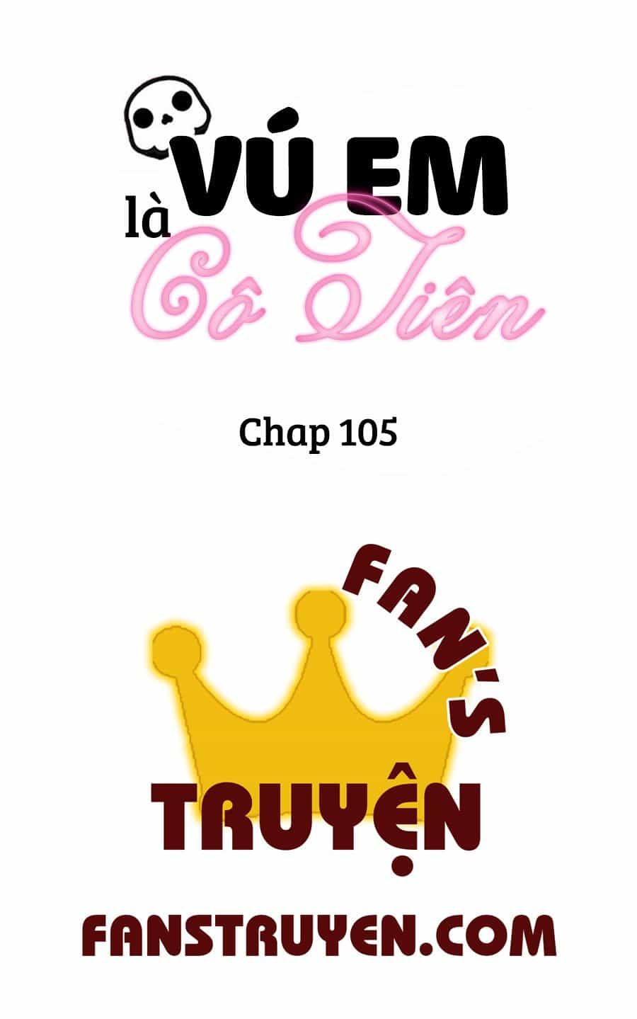 Vú Em Là Cổ Tiên - Chương 105 - ảnh 1