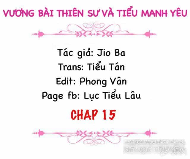 Vương Bài Thiên Sư Và Tiểu Manh Yêu - Chương 15 - ảnh 2