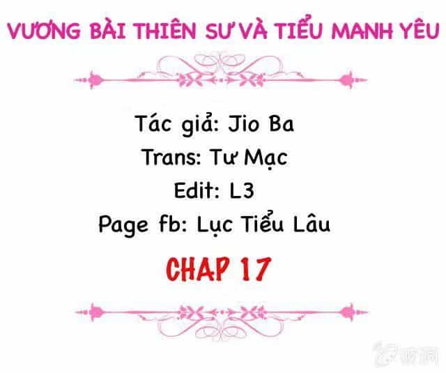 Vương Bài Thiên Sư Và Tiểu Manh Yêu - Chương 17 - ảnh 2