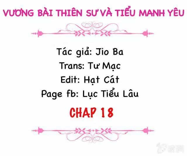 Vương Bài Thiên Sư Và Tiểu Manh Yêu - Chương 18 - ảnh 2