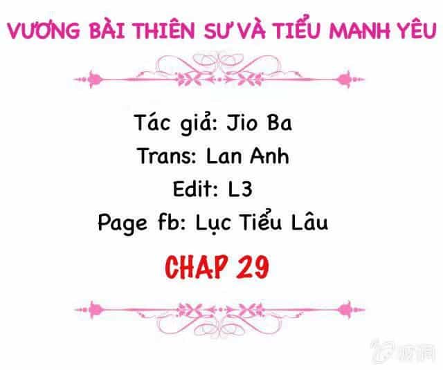 Vương Bài Thiên Sư Và Tiểu Manh Yêu - Chương 29 - ảnh 2