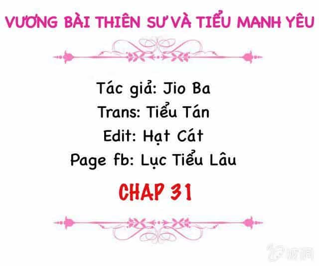 Vương Bài Thiên Sư Và Tiểu Manh Yêu - Chương 31 - ảnh 2