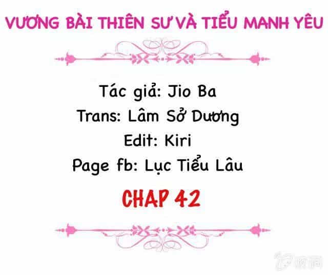 Vương Bài Thiên Sư Và Tiểu Manh Yêu - Chương 42 - ảnh 2