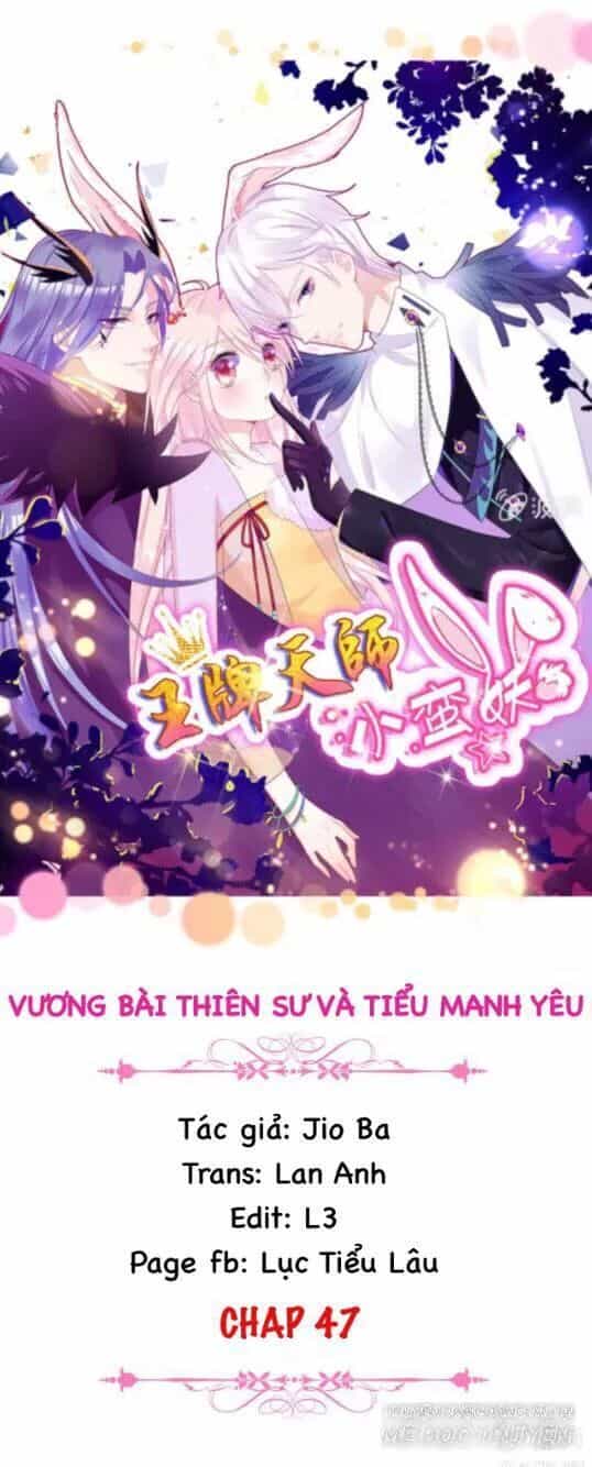 Vương Bài Thiên Sư Và Tiểu Manh Yêu - Chương 47 - ảnh 1