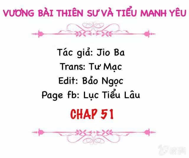 Vương Bài Thiên Sư Và Tiểu Manh Yêu - Chương 51 - ảnh 2