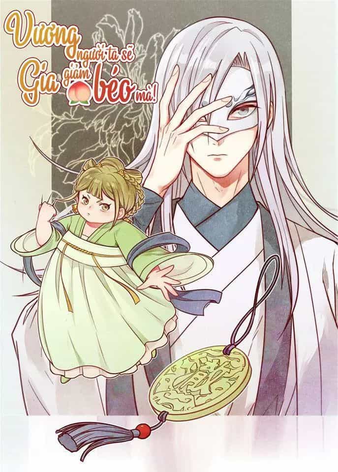 Vương Gia Người Ta Sẽ Giảm Béo Mà!!! - Chương 52 - ảnh 1