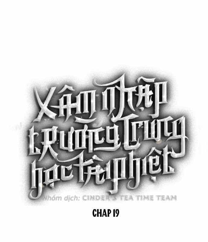 Xâm Nhập Vào Trường Trung Học Tài Phiệt! - Chương 19 - ảnh 3